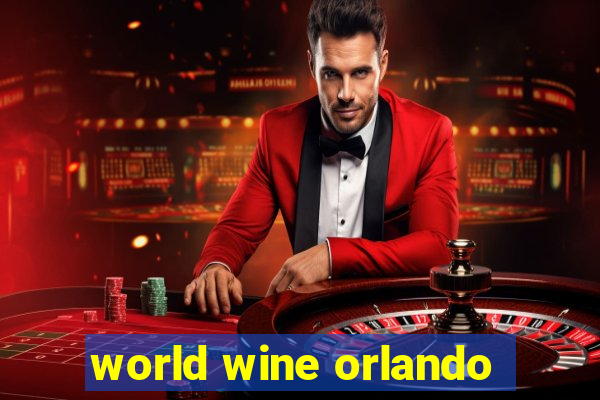 world wine orlando